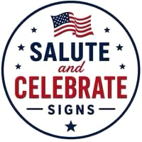 Salute and Celebrate Signs